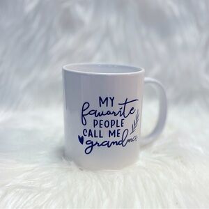 My Favorite People Call Me Grandma Double Sided Coffee Mug
